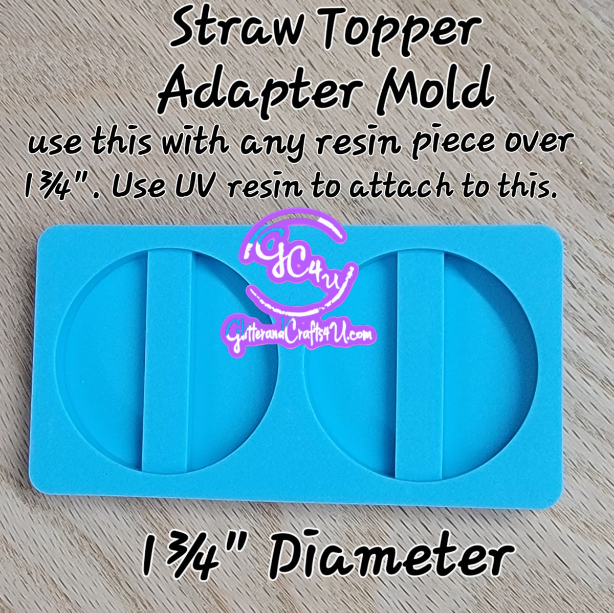Straw Topper Adapter Mold – Glitter and Crafts 4U